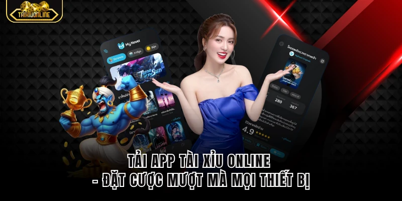 Tải App Tài Xỉu Online