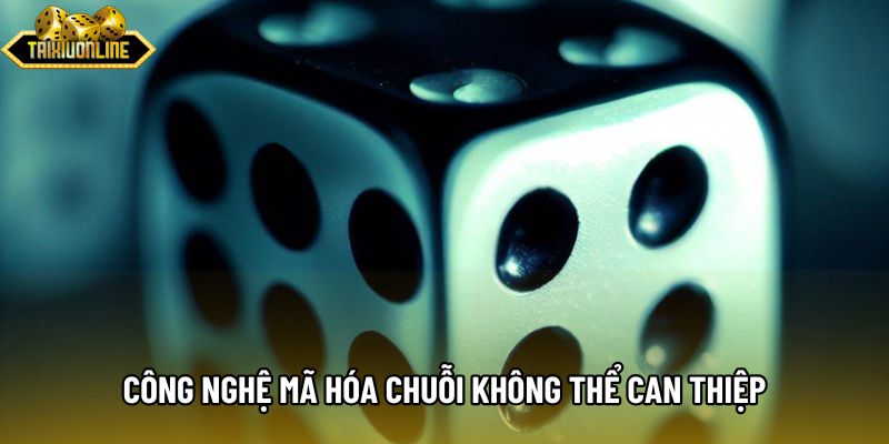 Công nghệ mã hóa chuỗi không thể can thiệp Công nghệ mã hóa chuỗi không thể can thiệp