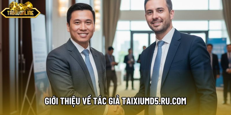 Giới thiệu về tác giả taixiumd5.ru.com