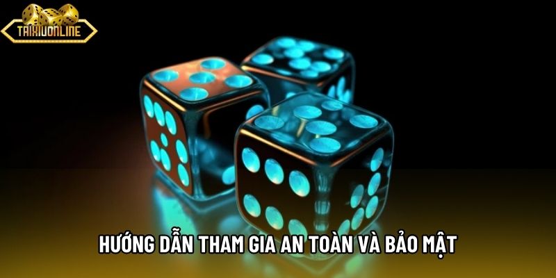 Hướng dẫn tham gia an toàn và bảo mật